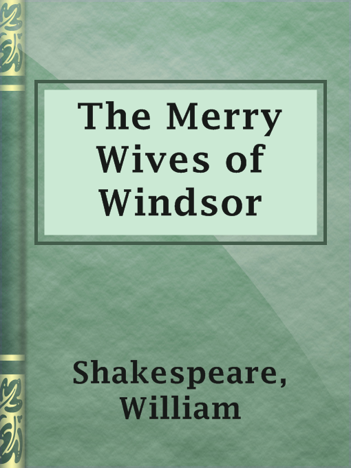 Title details for The Merry Wives of Windsor by William Shakespeare - Wait list